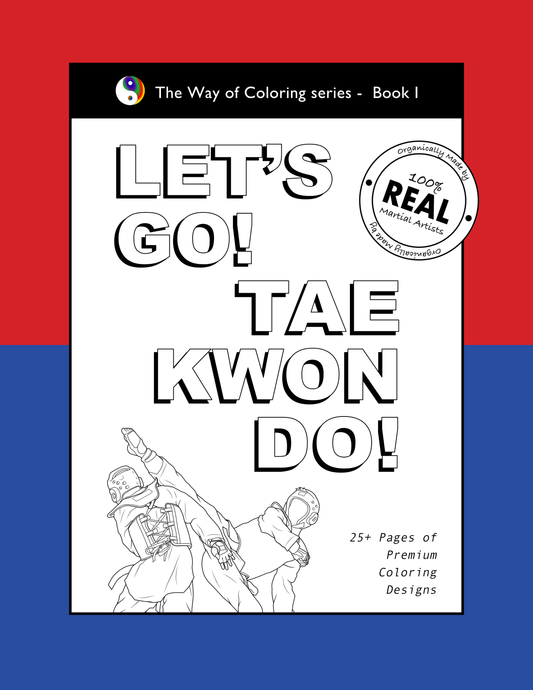 "Let's Go! Taekwondo!" Coloring Book